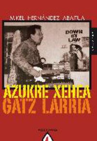 azukre xehea gatz larria - Mikel Hernandez Abaitua