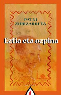 eztia eta ozpina (rust. ) - Patxi Zubizarreta