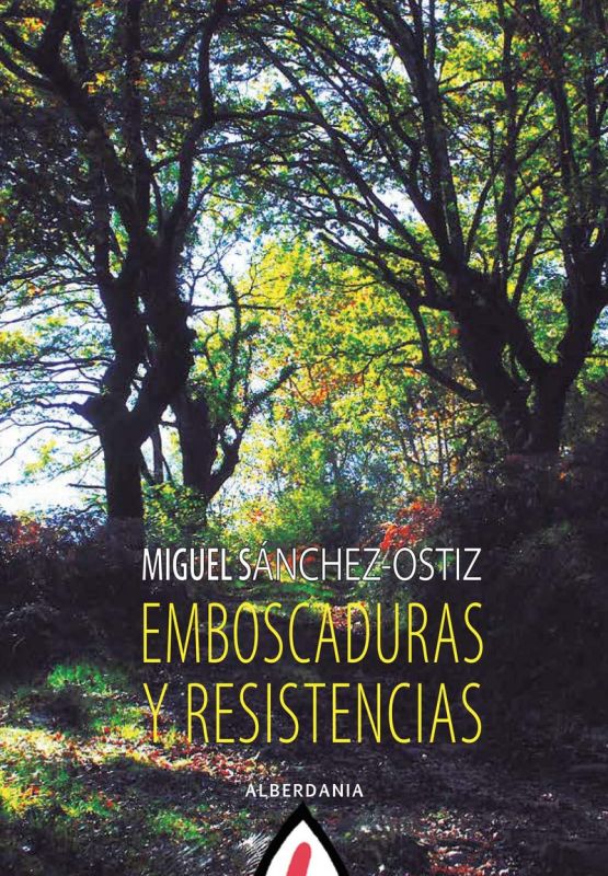 emboscaduras y resistencias - Miguel Sanchez-Ostiz