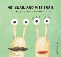 mr. snail and miss snail - Armando Quintero