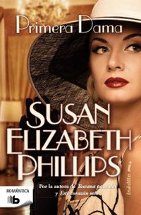 primera dama - Susan Elizabeth Phillips