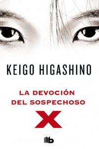 La devocion del sospechoso x - Keigo Higashino