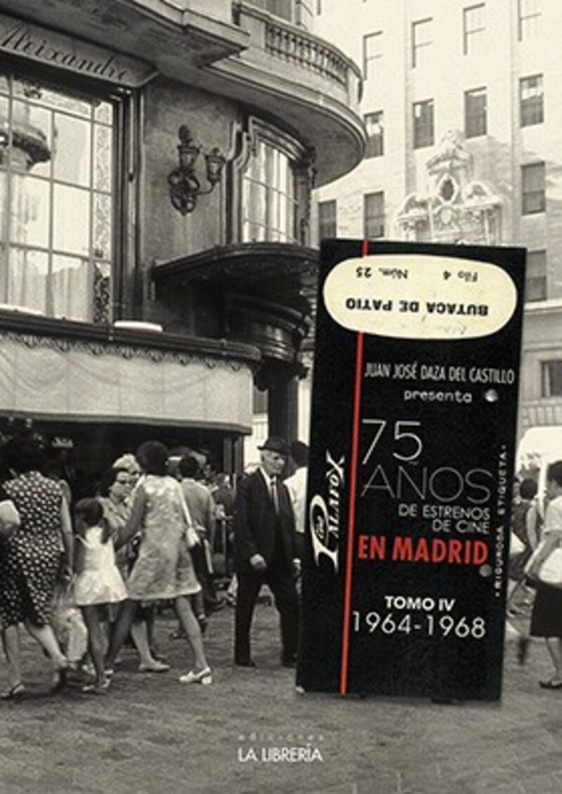 75 AÑOS DE ESTRENOS DE CINE EN MADRID IV (1964-1968)