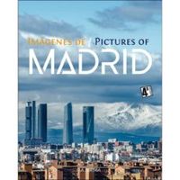 (4 ed) imagenes de madrid = pictures of madrid