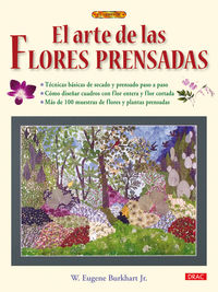 arte de las flores prensadas, el - el libro de... - Eugene Jr. Burkhart