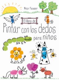 LIBRO DE PINTAR CON LOS DEDOS PARA NIÑOS, EL