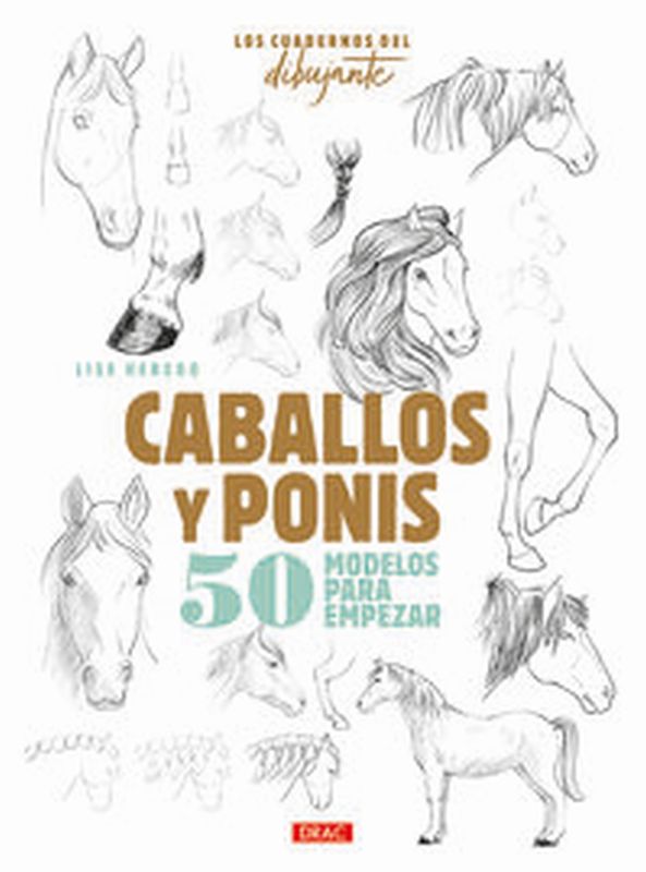 caballos y ponis - 50 modelos para empezar - Lise Herzog