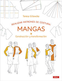 realizar patrones de costura: mangas - construccion y transformacion - Teresa Gilewska
