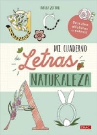 mi cuaderno de letras - naturaleza - descubre alfabetos creativos - Marica Zottino