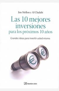 10 MEJORES INVERSIONES PARA LOS PROXIMOS 10 AÑOS, LAS