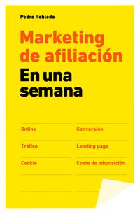 marketing de afiliacion - en una semana - Pedro Robledo