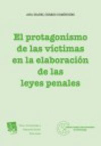 PROTAGONISMO DE LAS VICTIMAS EN LA ELABORACION DE LAS LEYES PENALES