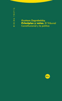 principios y votos - el tribunal constitucional y la politi - Gustavo Zagrebelsky