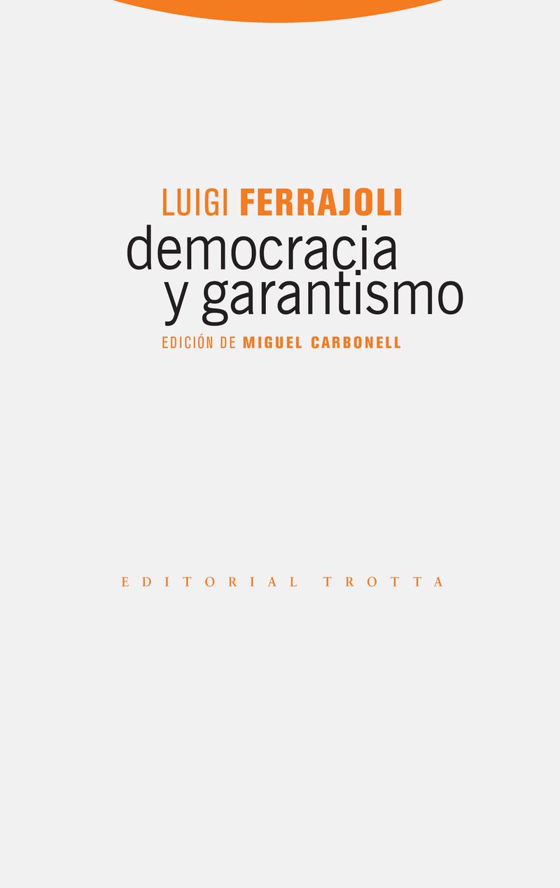 (2 ed) democracia y garantismo - Luigi Ferrajoli