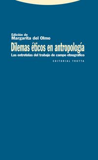 dilemas eticos de antropologia - Margarita Del Olmo (ed. )
