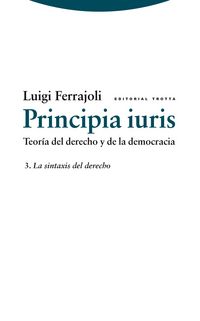 principia iuris 3 - la sintaxis del derecho - Luigi Ferrajoli