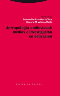 ANTROPOLOGIA AUDIOVISUAL - MEDIOS E INVESTIGACION EN EDUCACION