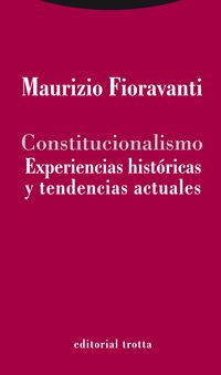 constitucionalismo - experiencias historicas y tendencias actuales
