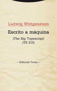 escrito a maquina - [the big typescript] [ts 213] - Ludwig Wittgenstein