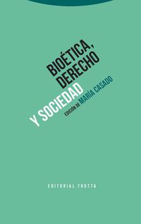 (2 ed) bioetica, derecho y sociedad