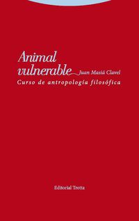 ANIMAL VULNERABLE - CURSO DE ANTROPOLOGIA FILOSOFICA