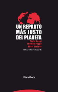 Un reparto mas justo del planeta - Paula Casal / Thomas Pogge / Hillel Steiner