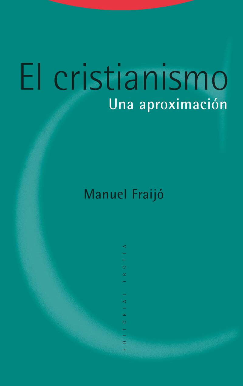 (3 ED) CRISTIANISMO, EL - UNA APROXIMACION