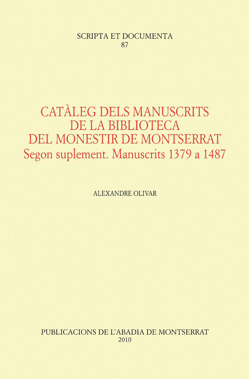 CATALEG DELS MANUSCRITS DE LA BIBLIOTECA DEL MONESTIR DE MONTSERRAT. SEGON SUPLEMENT
