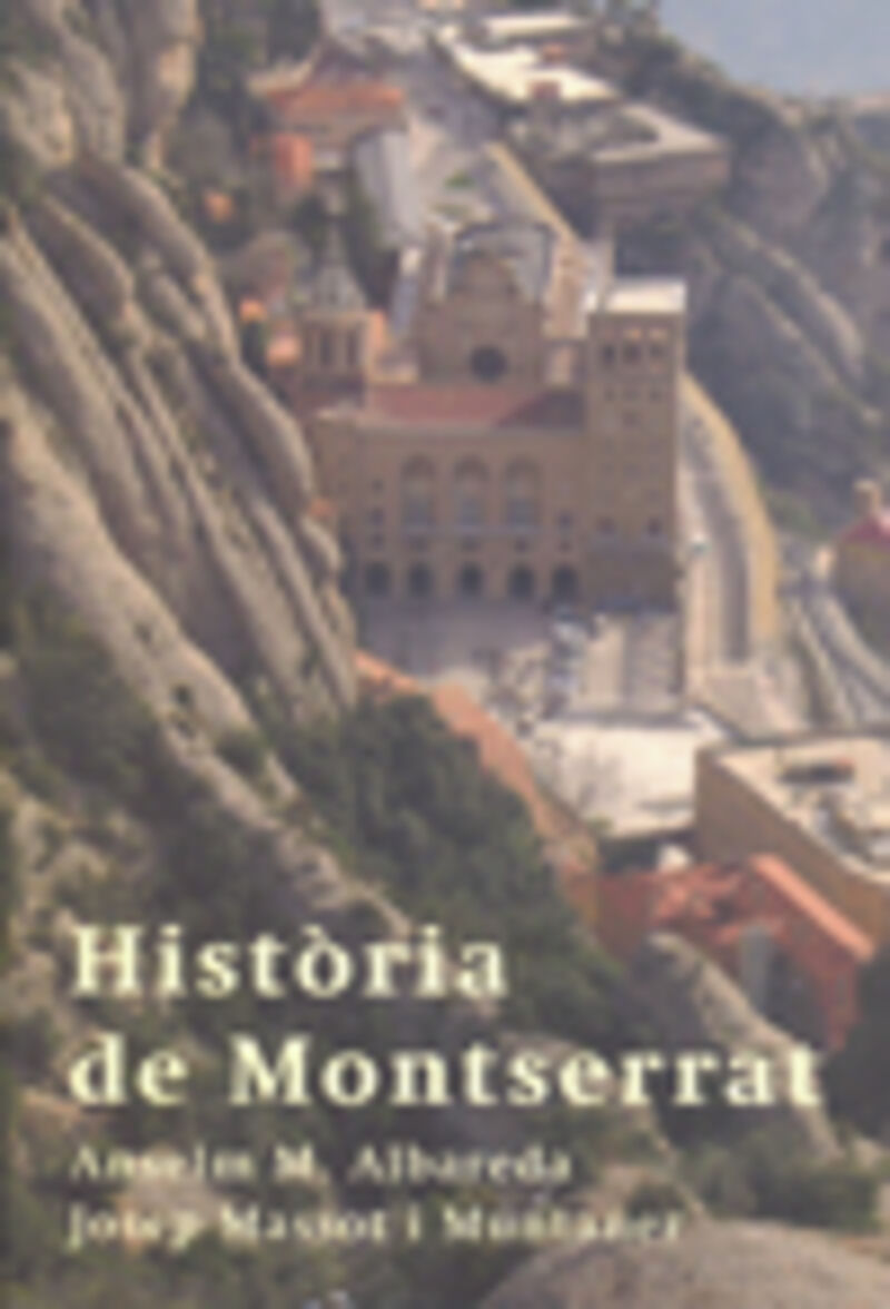 historia de montserrat (cat) - Anselm M. Albareda I Ramoneda