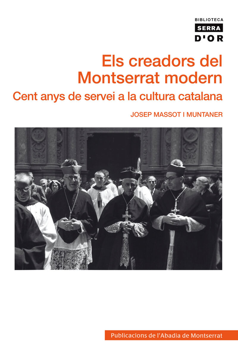 els creadors del montserrat modern - Josep Massot I Muntaner