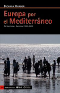 EUROPA POR EL MEDITERRANEO - DE BARCELONA A BARCELONA (1995-2009)