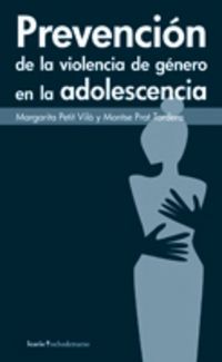 prevencion de la violencia de genero en la adolescencia - Margarita Petit Vila / Montse Prat Tordera