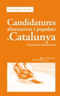 candidatures alternatives i populars a catalunya - construint democracia - Gemma Ubasart I Gonzalez
