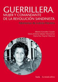 GUERRILLERA, MUJER Y COMANDANTE DE LA REVOLUCION SANDINISTA - MEMORIAS DE LETICIA HERRERA