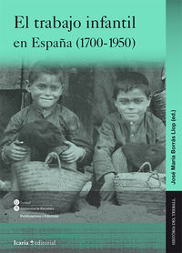 TRABAJO INFANTIL EN ESPAÑA, EL (1700-1950)