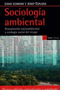 sociologia ambiental - pensamiento socioambiental y ecologia social del riesgo