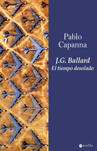 j. g. ballard - el tiempo desolado - Pablo A. Capanna