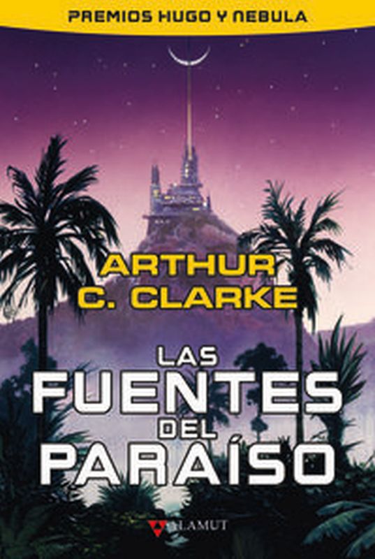 Las fuentes del paraiso - Arthur C. Clarke