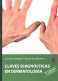 claves diagnosticas en dermatologia (2ª ed) - Aa. Vv.
