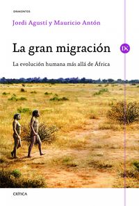 GRAN MIGRACION, LA - LA REVOLUCION HUMANA MAS ALLA DE AFRICA