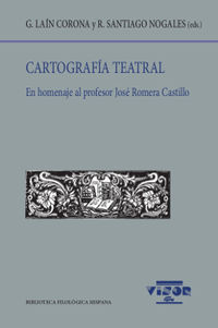 cartografia teatral (ii) - en homenaje al profesor jose romera castillo