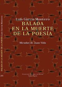 balada en la muerte de la poesia - miradas de juan vida - Luis Garcia Montero
