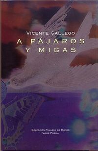 a pajaros y migas - Vicente Gallego