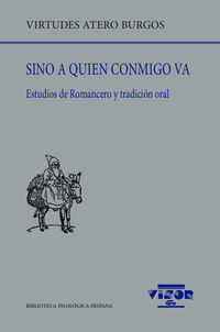 sino a quien conmigo va - estudios de romancero y tradicion oral - Virtudes Atero Burgos