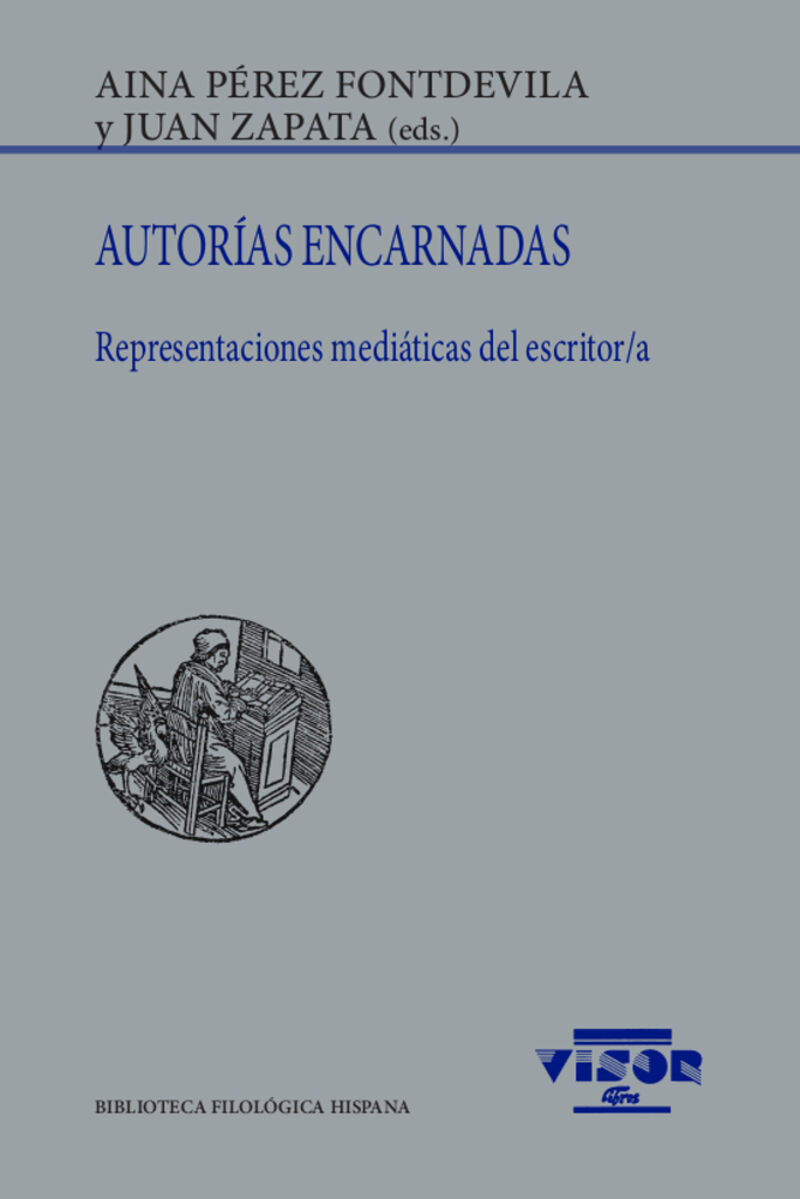 AUTORIAS ENCARNADAS - REPRESENTACIONES MEDIATICAS DEL ESCRITOR / A