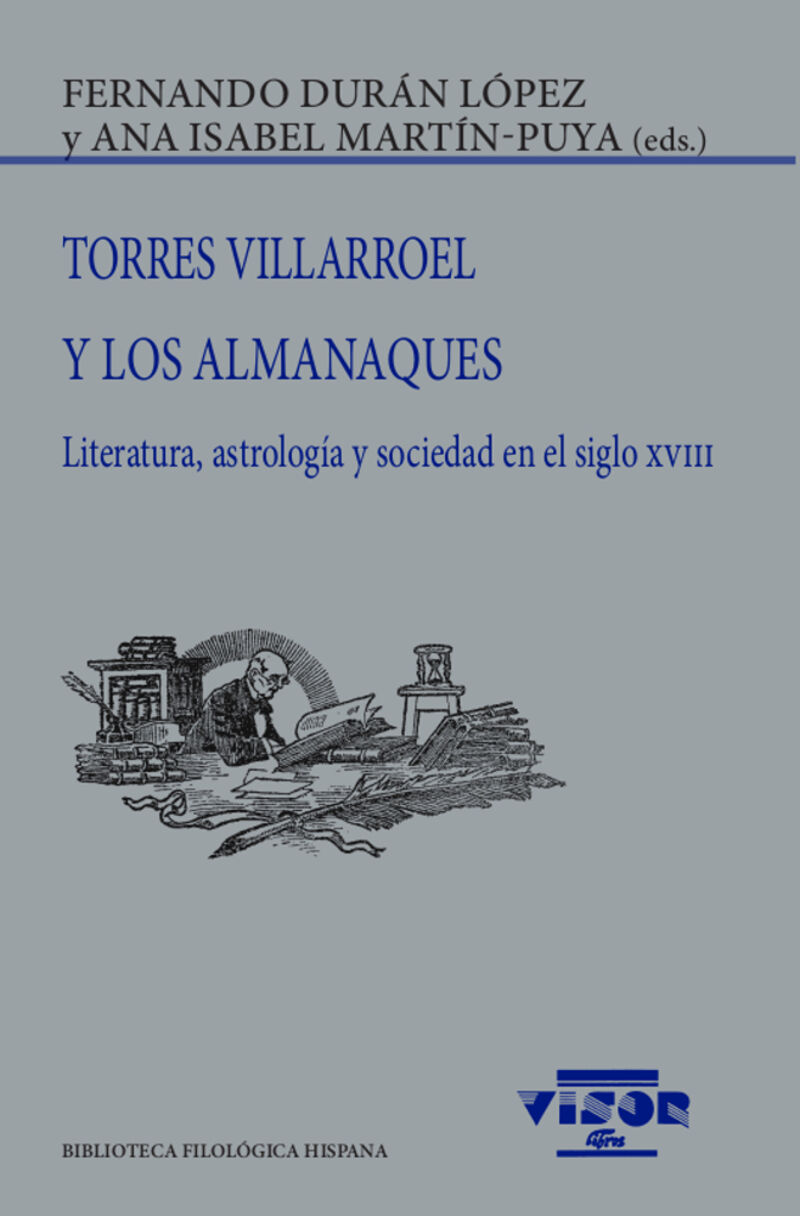 TORRES VILLAROEL Y LOS ALMANAQUES - LITERATURA, ASTROLOGIA Y SOCIEDAD EN EL SIGLO XVIII