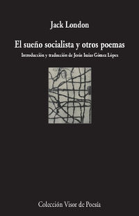 El sueño socialista y otros poemas - Jack London