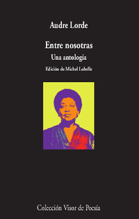 entre nosotras - una antologia - Audre Lorde / Michel Lobelle (ed. )