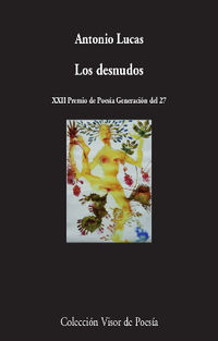 DESNUDOS, LOS (XXII PREMIO DE POESIA GENERACION DEL 27)