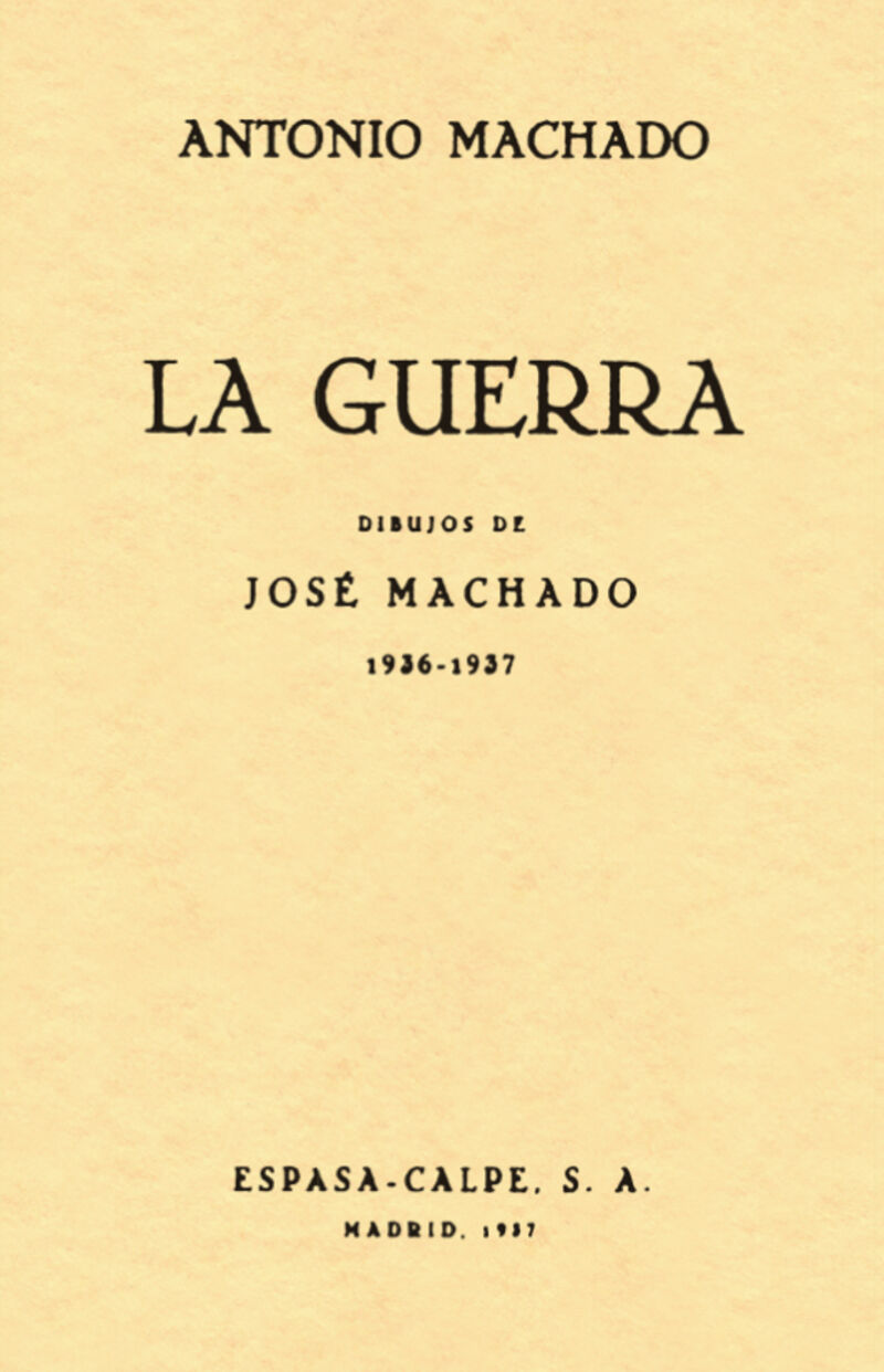 LA GUERRA - DIBUJOS DE JOSE MACHADO (1936-1937)